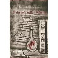 Il diavolo nella bottiglia: Traduzione italiana con testo a fronte