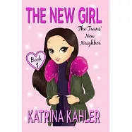 The New Girl-Book 1: The Twins’’ New Neighbor