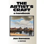 The Artist&rsquo;&rsquo;s Craft: A Handbook