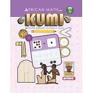 Kumi(tm): AFRICAN ABACUS(TM) Numeracy Game BOOK 1