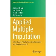 Applied Multiple Imputation: Advantages, Pitfalls, New Developments and Applications in R