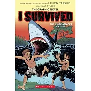 I Survived the Shark Attacks of 1916 (I Survived Graphic Novel #2): A Graphix Book