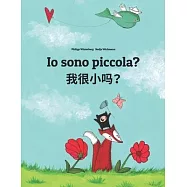 Io sono piccola? Wo hen xiao ma?: Libro illustrato per bambini: italiano-shanghai/hu/wu/cinese (Edizione bilingue)