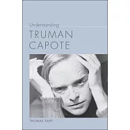Understanding Truman Capote