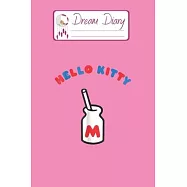 Dream Diary: Are You Kitten Me Right Meow Hello Kitty Blank Dream Diary Dream Journal Log Notebook Ruled Lined Planner