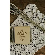 My Soap Recipe Log: A Soap Makers Journal