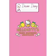 Dream Diary: Are You Kitten Me Right Meow Hello Kitty Blank Dream Diary Dream Journal Log Notebook Ruled Lined Planner
