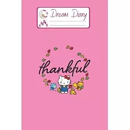 Dream Diary: Are You Kitten Me Right Meow Hello Kitty Blank Dream Diary Dream Journal Log Notebook Ruled Lined Planner