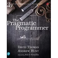 The Pragmatic Programmer: Your Journey to Mastery, 20th Anniversary Edition