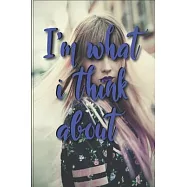 I&rsquo;&rsquo;m what I think about: Affirmative, positive, inspirational notebook for children, men and women. For use at home