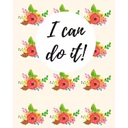 I can do it!: Undated Monthly & Daily Agenda, Appointment Planner