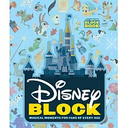 Disney Block: Magical Moments for Fans of Every Age