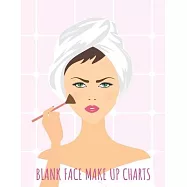 Blank Face Make Up Charts: High Quality Practice Notebook / Workbook / Sketchbook for Professional and Hobby Make-