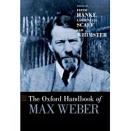 The Oxford Handbook of Max Weber