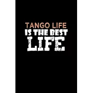 Tango life is the best life: 110 Game Sheets - 660 Tic-Tac-Toe Blank Games - Soft Cover Book for Kids for Traveling