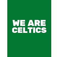 We Are Celtics: Basketball Game Stats Book, Large Size (8" X 10"), 164 Pages (82 Games), Log The Best Player You Love