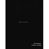 Less Is More 2020-2024 Five Year Planner: Monthly Organizer And Five Year Planner Gifts