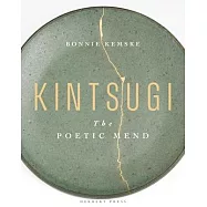 Kintsugi: The Poetic Mend