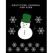 Gratitude Journal For Kids: The One-Minute Activity Book, Perfect Gift For Child, Kindergarten Workbook To Write In