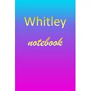 Whitley: Blank Notebook - Wide Ruled Lined Paper Notepad - Writing Pad Practice Journal - Custom Personalized First