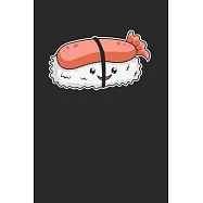 Kawaii Sushi Notebook - Anime Lover Journal Planner: Manga Lolita Organizer For Men Women Kids Dot Grid