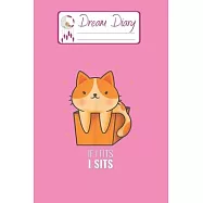 Dream Diary: Are You Kitten Me Right Meow Hello Kitty Blank Dream Diary Dream Journal Log Notebook Ruled Lined Planner