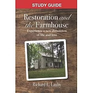Restoration and the Farmhouse - Study Guide