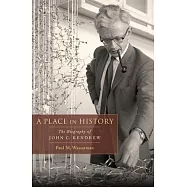 A Place in History: The Biography of John C. Kendrew