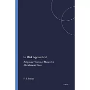 In Mist Apparelled: Religious Themes in Plutarch’’s Moralia and Lives