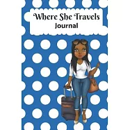 Where She Travels - (6x9 lined journal blue polka dot cover)