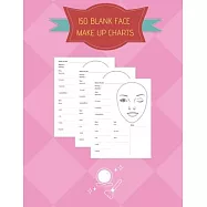 150 Blank Face Make Up Charts: Handy Practice Notebook / Workbook / Sketchbook for Professional and Hobby Make-