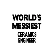 World&rsquo;&rsquo;s Messiest Ceramics Engineer: New Ceramics Engineer Notebook, Journal Gift, Diary, Doodle Gift or Notebook - 6 x