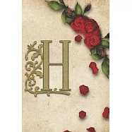 H: Red Rose With Rustic Yellow Background Golden Monogram Initial Letter H Journal Notebook (6" x 9") Gift For Her
