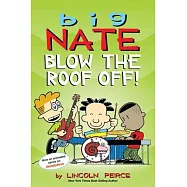 Big Nate: Blow the Roof Off!