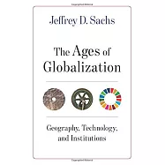 The Ages of Globalization: Geography, Technology, and Institutions