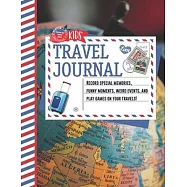 Kids&rsquo;&rsquo; Travel Journal: Travel Journal for Kids Record Experiences Notebook with Prompts for Sketching, Photos, Doodles