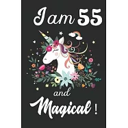 I am 55 and Magical: Cute Unicorn Journal and Happy Birthday Notebook/Diary, Cute Unicorn Birthday Gift for 55th