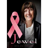 Jewel: The story of Julie’’s resilience during her battle with cancer