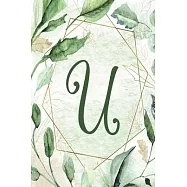 2020 Weekly Planner, Letter U - Green Gold Floral Design: 6"x9" 1-Yr Weekly Calendar, 1 week - 2-page layout, Alphabet