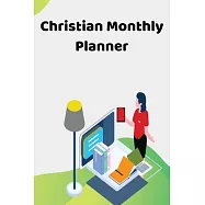 Christian Monthly Planner: Your Best Year Planner Ever, 80 Pages,6x9 Easy Carry, Undated Monthly Pages, Prompts for