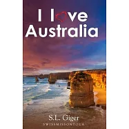 I love Australia: Budget Work and Travel Australia Travel Guide. Tips for Backpackers 2019. Includes Maps. Don’’t get lonely or lost!