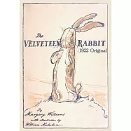 The Velveteen Rabbit: Paperback Original 1922 Full Color Reproduction