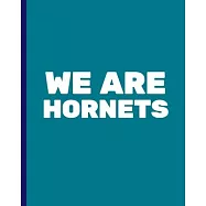 We Are Hornets: Basketball Game Stats Book, Large Size (8" X 10"), 164 Pages (82 Games), Log The Best Player You Love