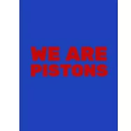 We Are Pistons: Basketball Game Stats Book, Large Size (8" X 10"), 164 Pages (82 Games), Log The Best Player You Love