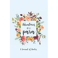 Adventures of a Para: A Journal of Quotes