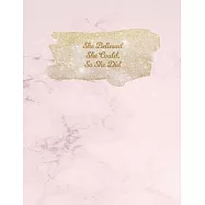 She Believed She Could, So She Did: Undated Weekly and Monthly Planner with To Do List Pink Marble Notebook 8.5 x 11