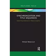 Synchronization and Title Sequences: Audio-Visual Semiosis in Motion Graphics