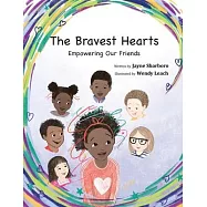 The Bravest Hearts: Empowering Our Friends