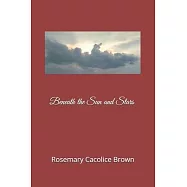 Beneath the Sun and Stars