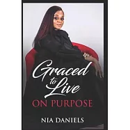 Graced to Live on Purpose